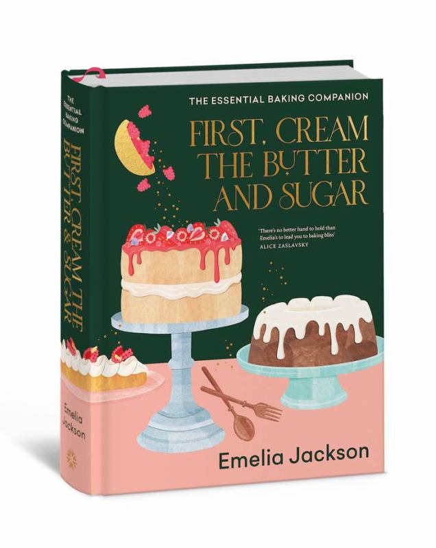 BOOKS - FIRST, CREAM THE BUTTER AND SUGAR (JACKSON, EMELIA)