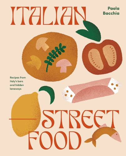 BOOKS - ITALIAN STREET FOOD (BACCHIA, PAOLA)