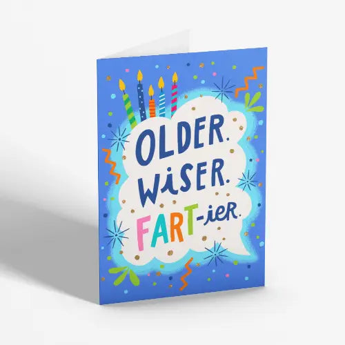 CARD - Older. Wiser. Fartier.